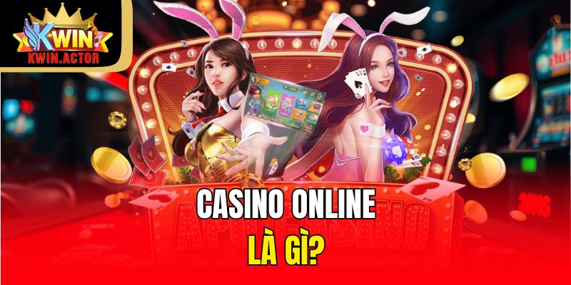 Casino online là gì?