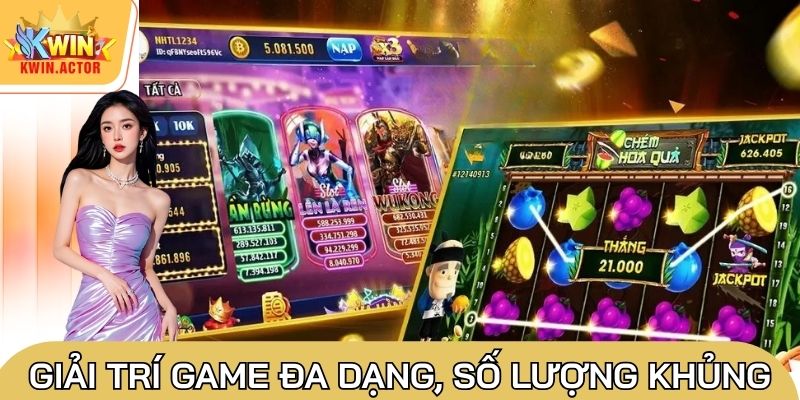 Giải trí game đa dạng, số lượng khủng